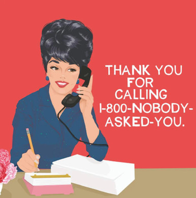 Paperproducts Design Beverage Napkins, Nobody Asked You - 2 Packs (125002266)