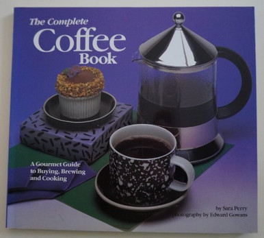 Chronicle Books, The Complete Coffee Book by Sara Perry