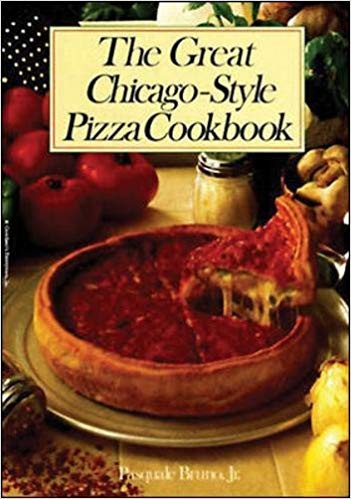 KSC Cookbook, The Great Chicago-Style Pizza Cookbook by Pasquale Bruno, Jr.