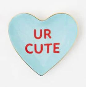 One Hundred 80 Degrees Valentines Day Conversation Heart Trinket Dish- UR CUTE (WI0108C)